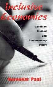 Inclusive Economics Gandhian Method and Contemporary Policy 