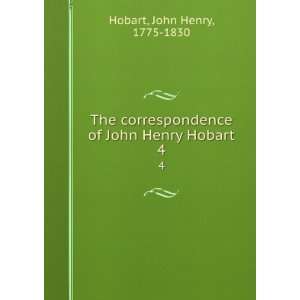   of John Henry Hobart. 4 John Henry, 1775 1830 Hobart Books