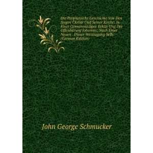   Dieser Weissagung Selb. (German Edition) John George Schmucker Books
