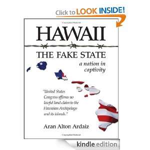 Hawaii   The Fake State a nation in captivity Aran Alton Ardaiz 