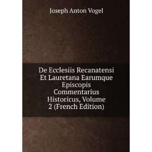   Historicus, Volume 2 (French Edition) Joseph Anton Vogel Books