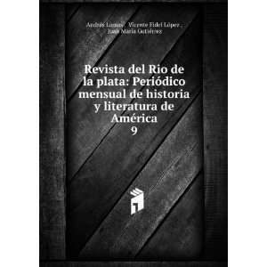   Fidel LÃ³pez , Juan MarÃ­a GutiÃ©rrez AndrÃ©s Lamas  Books