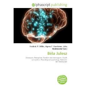  Béla Julesz (9786132787811) Books