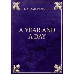  A YEAR AND A DAY MADAME PANACHE Books