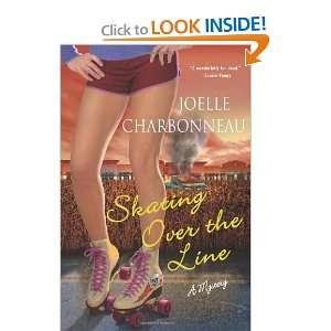  Skating Over the Line A Mystery [Hardcover] Joelle 