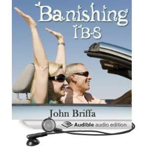  Banishing IBS (Audible Audio Edition) Dr John Briffa 