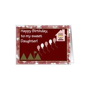  Happy Birthday Daughter from Tent City   From Deployed 