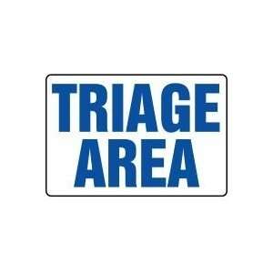  TRIAGE AREA Sign   18 x 24 Dura Plastic