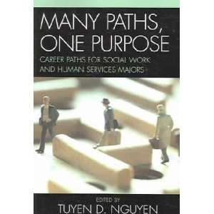  Many Paths, One Purpose Tuyen D. (EDT) Nguyen Books