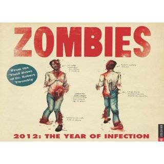 Zombies 2012 The Year of Infection 2012 Wall Calendar by Don Roff 