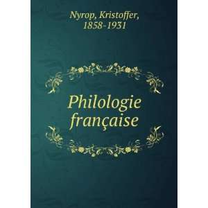  franÃ§aise Kristoffer, 1858 1931 Nyrop  Books