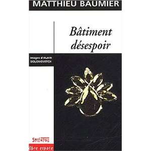 batiment desespoir (9782847970166) Mathieu Baumier Books