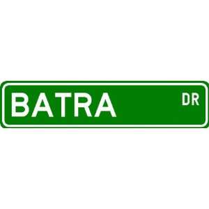  BATRA Street Sign ~ Personalized Family Lastname Sign 