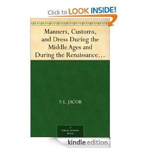   , and Dress During the Middle Ages and During the Renaissance Period