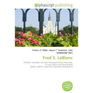  Fred S. LeBlanc (9786133761254) Books