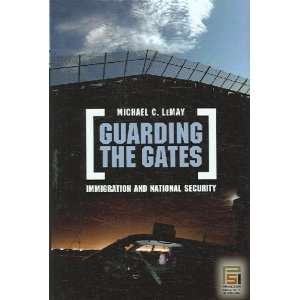  Guarding the Gates Michael C. LeMay Books
