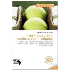  1997 Toray Pan Pacific Open   Singles (9786139533275 