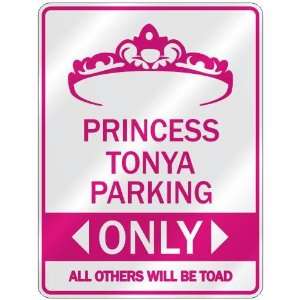   PRINCESS TONYA PARKING ONLY  PARKING SIGN