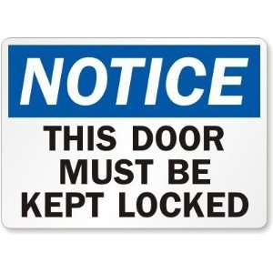  Notice This Door Must Be Kept Closed Magnetic Sign, 10 x 