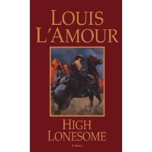  High Lonesome [Paperback] Louis LAmour Books