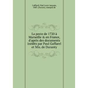   Duranty Paul Louis Jacques, 1843 ,Duranty, marquis de Gaffarel Books