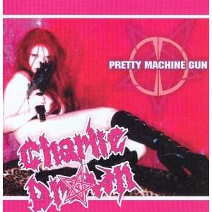  Pretty Machine Gun Charlie Drown 