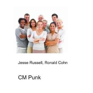  CM Punk Ronald Cohn Jesse Russell Books