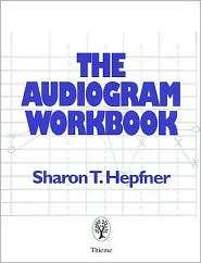 The Audiogram Workbook, (0865777195), Sharon T. Hepfner, Textbooks 