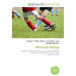  Marcelo Bielsa (9786132709028) Books