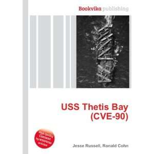  USS Thetis Bay (CVE 90) Ronald Cohn Jesse Russell Books
