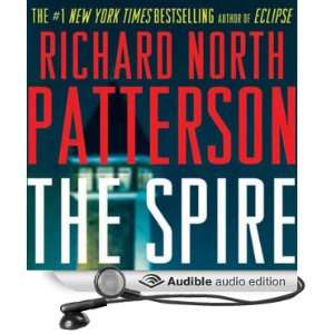  The Spire (Audible Audio Edition) Richard North Patterson 