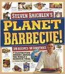 Planet Barbecue 309 Recipes, Steven Raichlen