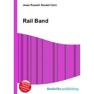  Rail Band Ronald Cohn Jesse Russell Books