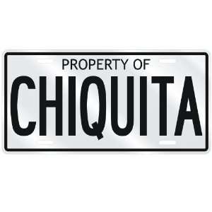  NEW  PROPERTY OF CHIQUITA  LICENSE PLATE SIGN NAME