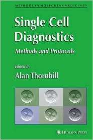 Single Cell Diagnostics Methods and Protocols, Vol. 132, (1588295788 
