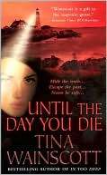 Until the Day You Die Tina Wainscott