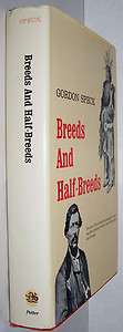 1969 1ST BREEDS & HALF BREEDS AMERICAN WEST HB BOOK  
