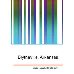  Blytheville, Arkansas Ronald Cohn Jesse Russell Books