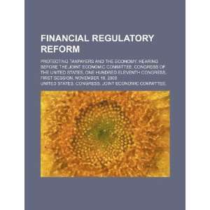  Financial regulatory reform protecting taxpayers and the 