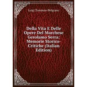   Storico Critiche (Italian Edition) Luigi Tommaso Belgrano Books