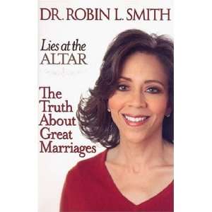  Lies at the Altar The Truth About Great Marriages 