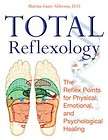 Total Reflexology The Reflex Points for Physical, Emotional, and 