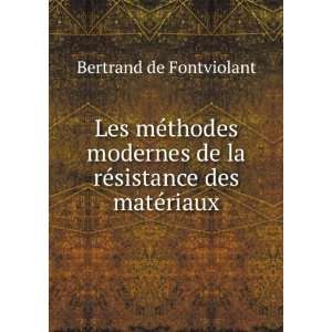   de la rÃ©sistance des matÃ©riaux Bertrand de Fontviolant Books