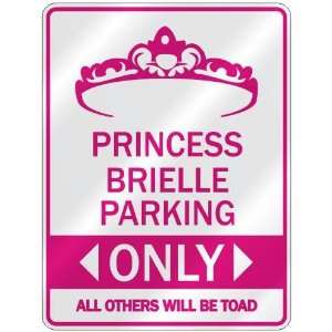   PRINCESS BRIELLE PARKING ONLY  PARKING SIGN