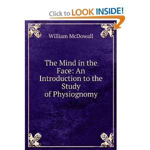   An Introduction to the Study of Physiognomy William McDowall Books