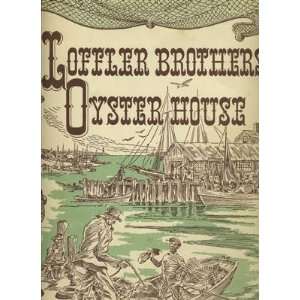  Loffler Brothers Oyster House Menu Coral Gables Florida 