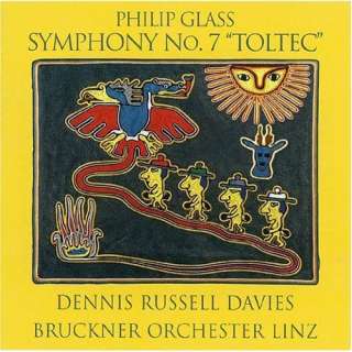  Glass Symphony No.7 Toltec Philip Glass, Dennis 
