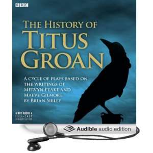   History of Titus Groan (Audible Audio Edition) Mervyn Peake Books