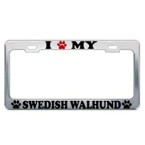 LOVE MY SWEDISH WALLHUND Dog Pet Auto License Plate Frame Tag Holder 