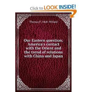   of relations with China and Japan Thomas F. 1868  Millard Books